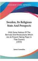 Sweden, Its Religious State And Prospects