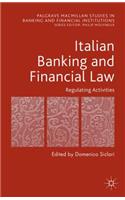 Italian Banking and Financial Law: Regulating Activities