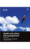 Health and Safety: Risk Management