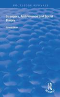 Strangers, Ambivalence and Social Theory