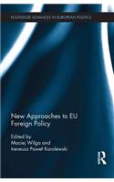 New Approaches to Eu Foreign Policy