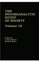 Psychoanalytic Study of Society, V. 16