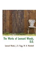 The Works of Leonard Woods, D.D.