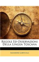 Regole Ed Osservazioni Della Lingua Toscana