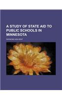 A Study of State Aid to Public Schools in Minnesota