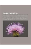 Sony Ericsson: Sony Ericsson Mobile Phones, List of Sony Ericsson Products, Sony Ericsson Xperia Play, Sony Ericsson Xperia X10(English)