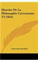 Histoire de La Philosophie Cartesienne V2 (1854)