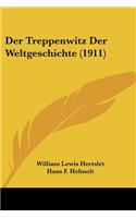 Der Treppenwitz Der Weltgeschichte (1911)
