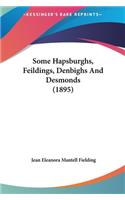 Some Hapsburghs, Feildings, Denbighs and Desmonds (1895)