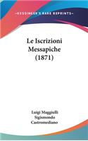 Le Iscrizioni Messapiche (1871)
