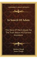 In Search Of Adam: The Story Of Man's Quest For The Truth About His Earliest Ancestors(English)