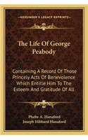 Life of George Peabody the Life of George Peabody