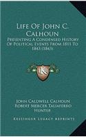 Life Of John C. Calhoun