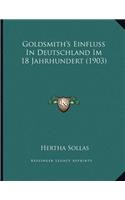 Goldsmith's Einfluss In Deutschland Im 18 Jahrhundert (1903)