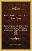 Naval Yarns, Letters And Anecdotes