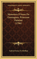 Memoires D'Anne De Gonzagues, Princesse Palatine (1786)