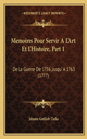 Memoires Pour Servir A L'Art Et L'Histoire, Part 1