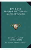 Das Neue Allgemeine Gesang-Buchlein (1832): (German)