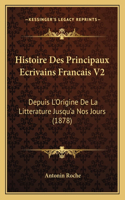 Histoire Des Principaux Ecrivains Francais V2