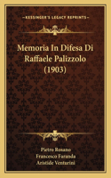 Memoria In Difesa Di Raffaele Palizzolo (1903)