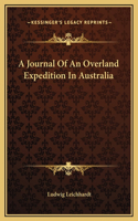 Journal Of An Overland Expedition In Australia