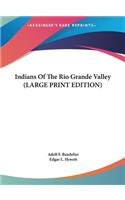 Indians of the Rio Grande Valley