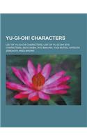Yu-GI-Oh! Characters: List of Yu-GI-Oh! Characters, List of Yu-GI-Oh! 5d's Characters, Seto Kaiba, Ryo Bakura, Yugi Mutou, Katsuya Jonouchi,