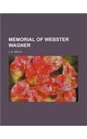 Memorial of Webster Wagner