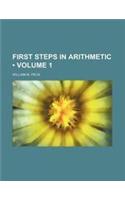 First Steps in Arithmetic (Volume 1)