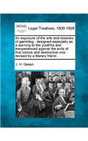 Exposure of the Arts and Miseries of Gambling