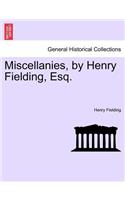 Miscellanies, by Henry Fielding, Esq.: (English)