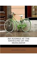 An Address at the Unveiling of the Monument