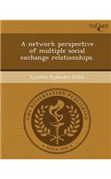 A Network Perspective of Multiple Social Exchange Relationships