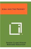 Jubal and the Prophet