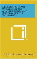 Delinquencies and Penalties in the Administration and Reception of the Sacraments