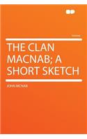 The Clan Macnab; A Short Sketch