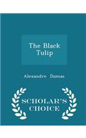 The Black Tulip - Scholar's Choice Edition