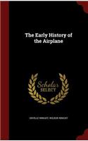 The Early History of the Airplane