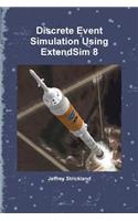 Discrete Event Simulation Using ExtendSim 8