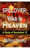 Spillover: War in Heaven