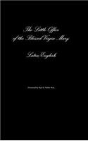 The Little Office of the Blessed Virgin Mary Latin/English