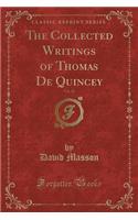 The Collected Writings of Thomas de Quincey, Vol. 12 (Classic Reprint): (English)