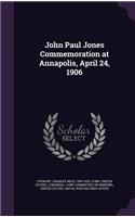 John Paul Jones Commemoration at Annapolis, April 24, 1906