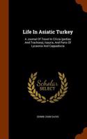 Life in Asiatic Turkey