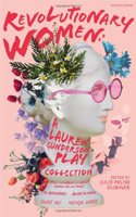 Revolutionary Women: A Lauren Gunderson Play Collection