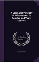 A Comparative Study of Achievement in Country and Town Schools