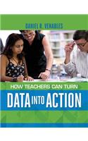 How Teachers Can Turn Data into Action