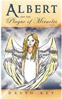 Albert and the Plague of Miracles