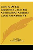 History of the Expedition Under the Command of Captains Lewis and Clarke V2