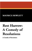 Rest Harrow: A Comedy of Resolutions